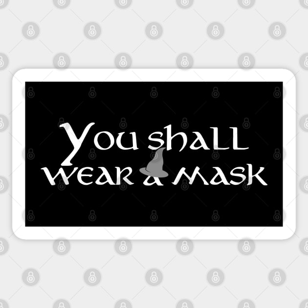 You shall wear a mask Sticker by shippingdragons
